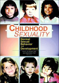 Childhood Sexuality: Normal Sexual Behavior and Development Theo Sandfort Author