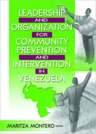 Leadership and Organization for Community Prevention and Intervention in Venezuela - Maritza Montero