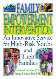 Family Empowerment Intervention: An Innovative Service for High-Risk Youths and Their Families Letitia C Pallone Author