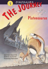 The Journey: Plateosaurus Matteo Bacchin Illustrator