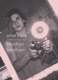 Brooklyn Beckham: What I See Brooklyn Beckham Author