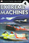Extreme Machines (DK Readers Level 4 Series) - Christopher Maynard