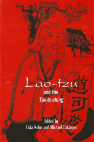 Lao-tzu and the Tao-te-ching Livia Kohn Editor