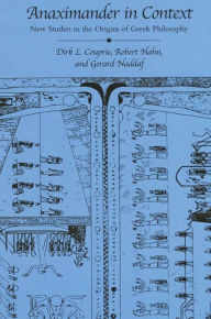 Anaximander in Context: New Studies in the Origins of Greek Philosophy Dirk L. Couprie Author