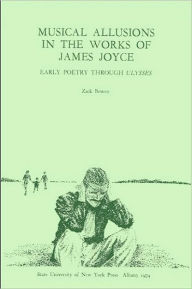 Musical Allusions in the Works of James Joyce - Zack R. Bowen