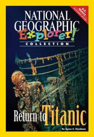 Explorer Books (Pathfinder Social Studies: U.S. History): Return to Titanic - National Geographic Learning