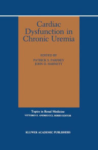 Cardiac Dysfunction in Chronic Uremia Patrick Parfrey Editor