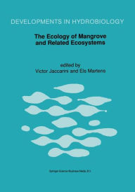 The Ecology of Mangrove and Related Ecosystems: Proceedings of the International Symposium held at Mombasa, Kenya, 24-30 September 1990 Victor Jaccari