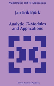 Analytic D-Modules and Applications Jan-Erik BjÃ¶rk Author