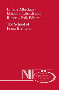 The School of Franz Brentano L. Albertazzi Editor