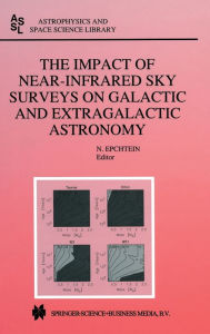The Impact of Near-Infrared Sky Surveys on Galactic and Extragalactic Astronomy Euroconference on Near-Infrared Surveys Author