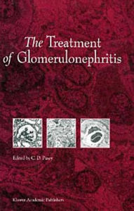 The Treatment of Glomerulonephritis C.D. Pusey Editor