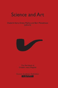 Science and Art: The Red Book of `Einstein Meets Magritte' Diederik Aerts Editor