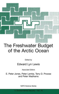 The Freshwater Budget of the Arctic Ocean Edward Lyn Lewis Author
