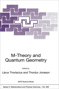 M-Theory and Quantum Geometry LÃ¡rus Thorlacius Editor