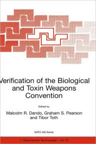 Verification of the Biological and Toxin Weapons Convention Malcolm R. Dando Editor