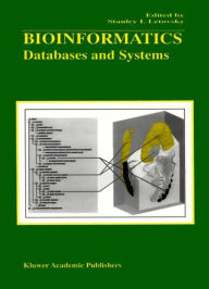 Bioinformatics: Databases and Systems Stanley I. Letovsky Editor