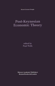 Post-Keynesian Economic Theory - Paul Wells