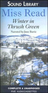 Winter in Thrush Green - Miss Read Staff