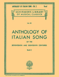 Anthology of Italian Song of the 17th and 18th Centuries - Book II Paperback | Indigo Chapters
