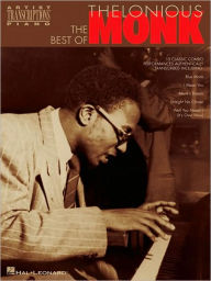 The Best of Thelonious Monk: Piano Transcriptions Thelonious Monk Author