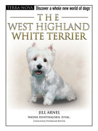 The West Highland White Terrier Jill Arnel Author