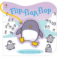 Flip, Flap, Flop (Usborne Bath Book Series) - Stella Baggott