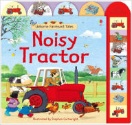 Noisy Tractor (Usborne Farmyard Tales Series) - Sam Taplin