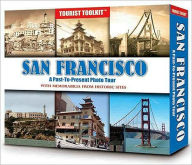 San Francisco: A Past-To-Present Photo Tour - Whitman Publishing