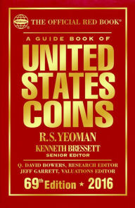 A Guide Book of United States Coins 2016: The Official Red Book R.S. Yeoman Author
