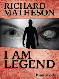 I Am Legend Richard Matheson Author