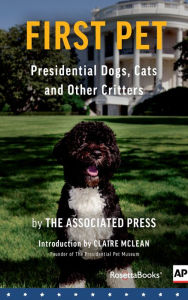 First Pet: Presidential Dogs, Cats and Other Critters - The Associated Press