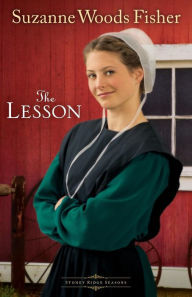 The Lesson (Stoney Ridge Seasons Series #3) Suzanne Woods Fisher Author