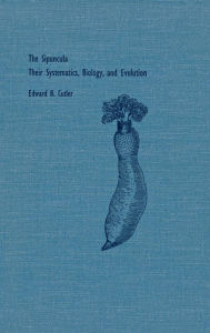 The Sipuncula: Their Systematics, Biology, and Evolution Edward B. Cutler Editor