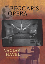 The Beggar's Opera VÃ¡clav Havel Author