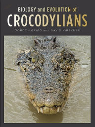 Biology and Evolution of Crocodylians Gordon Grigg Author