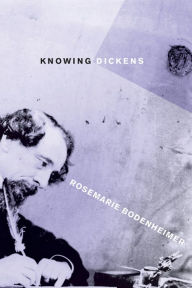 Knowing Dickens: Biopolitics, Eurasianism, and the Construction of Community in Modern Russia - Rosemarie Bodenheimer