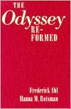 The Odyssey Re-formed Frederick Ahl Author