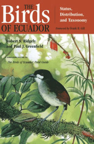The Birds of Ecuador: Field Guide Robert S. Ridgely Author