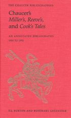Chaucer's Miller's, Reeve's, and Cook's Tales: An Annotated Bibliography 1900-1992 T. L. Burton Author