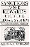 Sanctions and Rewards in the Legal System: A Multidisciplinary Approach - Martin Friedland