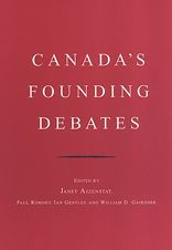 Canada's Founding Debates - Janet Ajzenstat