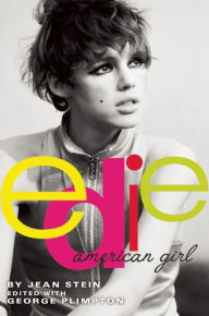 Edie: American Girl Jean Stein Author