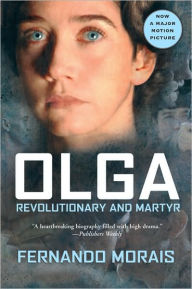 Olga: Revolutionary and Martyr Fernando Morais Author