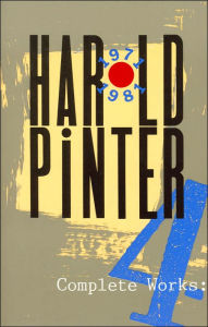 Complete Works: Four (1971-1981) Harold Pinter Author