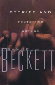 Stories and Texts for Nothing Samuel Beckett Author