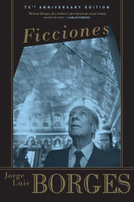 Ficciones Jorge Luis Borges Author