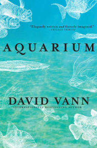 Aquarium David Vann Author