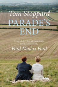 Parade's End Tom Stoppard Author