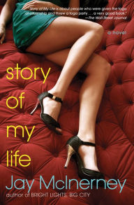 Story of My Life Jay McInerney Author
